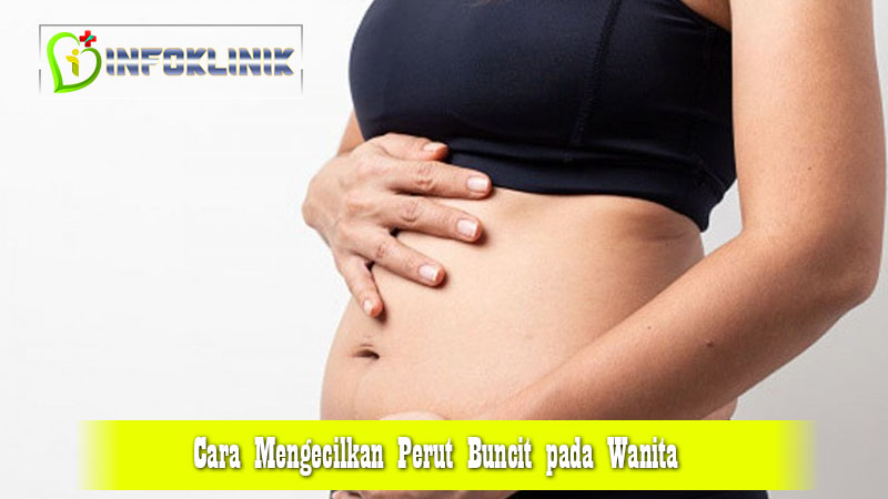 Cara Mengecilkan Perut Buncit pada Wanita