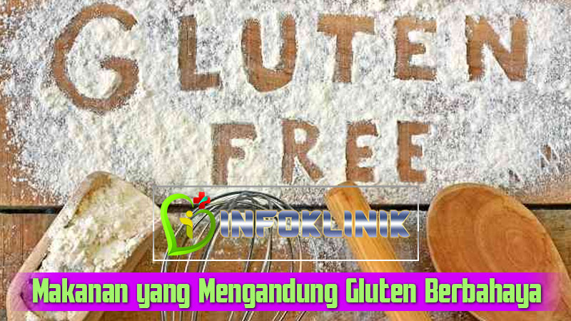 Makanan yang Mengandung Gluten Berbahaya